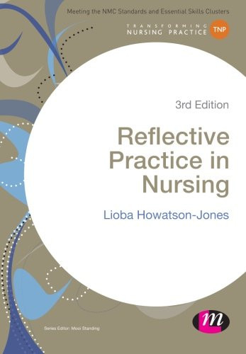 Reflective Practice In Nursing