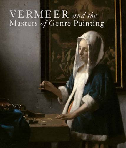 Vermeer And The Masters Of Genre Painting