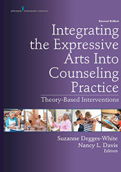 Integrating the Expressive Arts into Counseling Practice