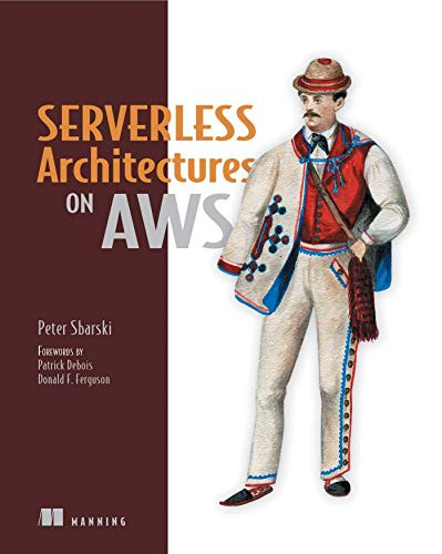 Serverless Architectures on AWS