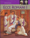 Ecce Romani volume 1