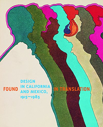 Design In California And Mexico 1915-1985