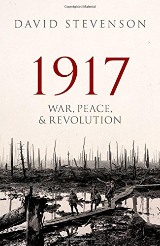 1917: War Peace and Revolution