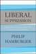 Liberal Suppression