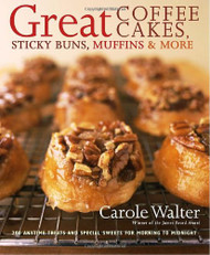 Great Coffee Cakes Sticky Buns Muffins and More