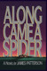 Along Came a Spider