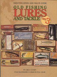 Old Fishing Lures and Tackle Identification and Value Guide