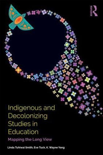 Indigenous and Decolonizing Studies in Education