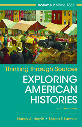 Thinking Through Sources for Exploring American Histories Volume 2