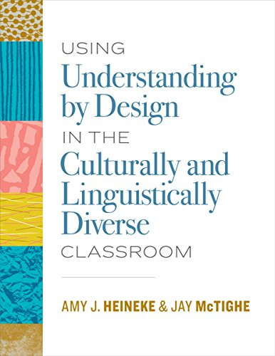Using Understanding by Design in the Culturally and Linguistically Diverse