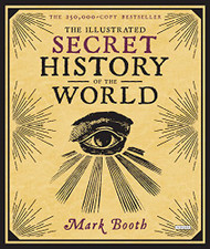 Illustrated Secret History of the World