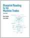 Blueprint Reading For The Machine Trades