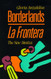 Borderlands / La Frontera