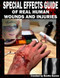 Special Effects Guide Of Real Human Wounds and Injuries