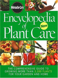 Miracle-Gro Encyclopedia of Plant Care