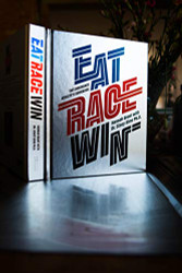 Eat Race Win - The endurance athlete s cookbook