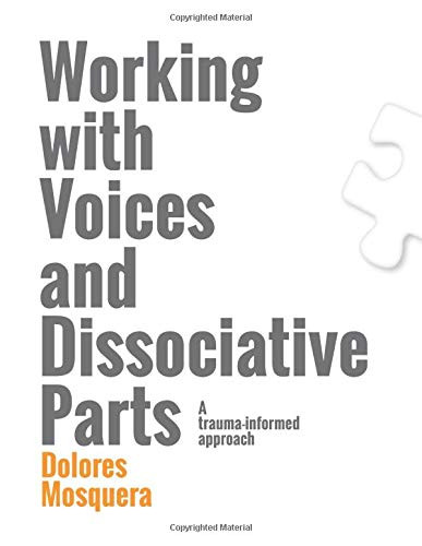 Working with Voices and Dissociative Parts