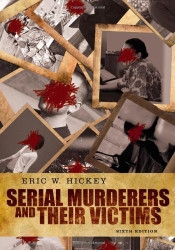 Serial Murderers And Their Victims