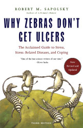 Why Zebras Don't Get Ulcers