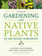 Gardening with Native Plants of the Pacific Northwest