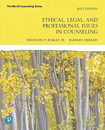 Ethical Legal and Professional Issues in Counseling