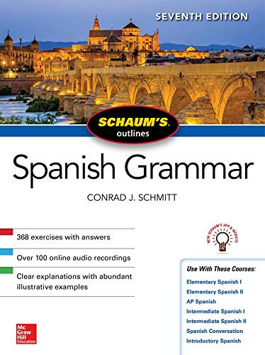 Schaum's Outline of Spanish Grammar Seventh Edition