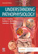 Understanding Pathophysiology