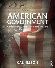 American Government  Constitutional Democracy Under Pressure