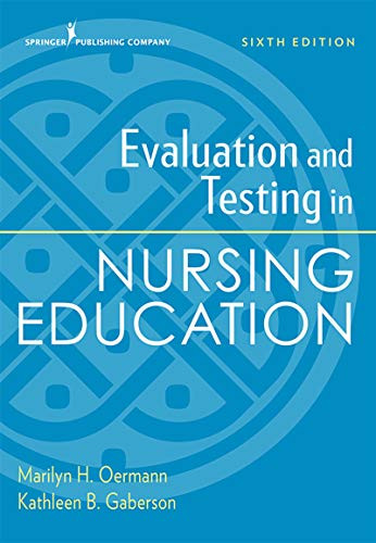 Evaluation and Testing in Nursing Education Sixth Edition