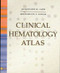 Clinical Hematology Atlas  - by Jacqueline H Carr