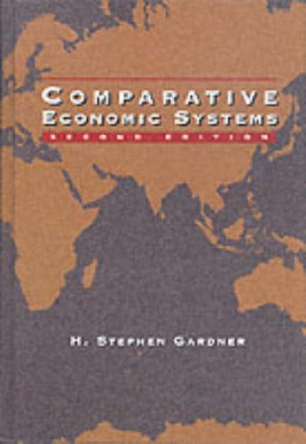 Comparative Economic Systems by Stephen Gardner