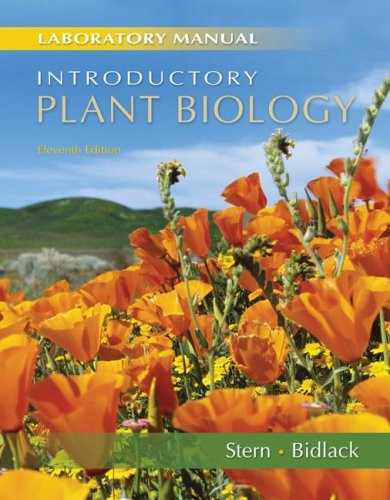 Laboratory Manual for Stern's Introductory Plant Biology  James Bidlack