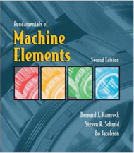 Fundamentals of Machine Elements  by Bernard Hamrock