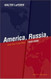 America Russia and the Cold War 1945-2006