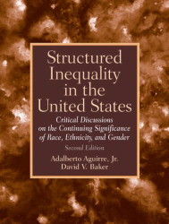 Structured Inequality In the United States by Adalberto Aguirre