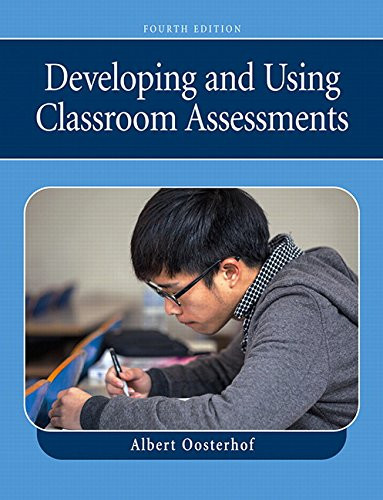 Developing and Using Classroom Assessments