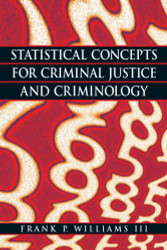 Statistical Concepts for Criminal Justice and Criminology