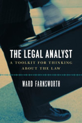 Legal Analyst: A Toolkit for Thinking about the Law