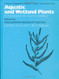 Aquatic and Wetland Plants of Northeastern North America Volume II