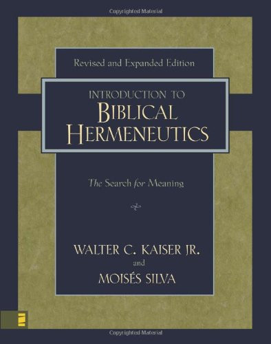 Introduction to Biblical Hermeneutics: The Search for Meaning