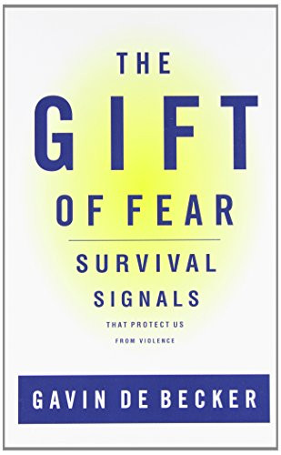 Gift of Fear: Survival Signals That Protect Us from Violence