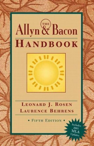 Allyn & Bacon Handbook (MLA Update) The (5th Edition)  - by Leonard Rosen
