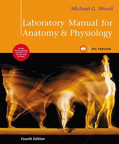 Laboratory Manual for Anatomy & Physiology Pig Version