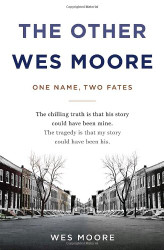 Other Wes Moore: One Name Two Fates