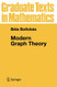 Modern Graph Theory (Graduate Texts in Mathematics)