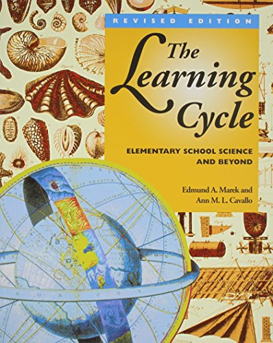 Learning Cycle: Elementary School Science and Beyond