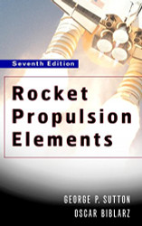 Rocket Propulsion Elements 7th Edition  - by George P Sutton