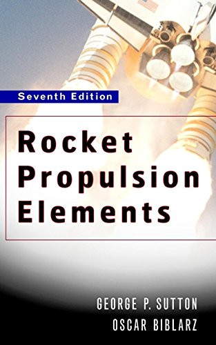 Rocket Propulsion Elements 7th Edition  - by George P Sutton