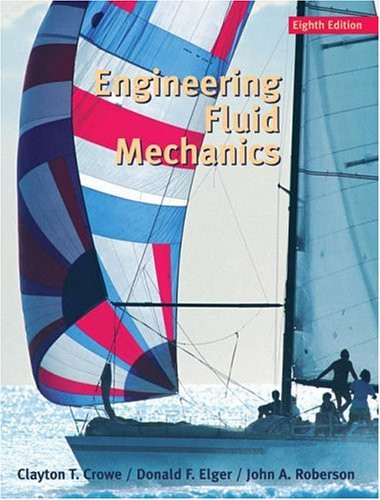 Engineering Fluid Mechanics  by Clayton T Crowe