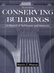 Conserving Buildings: Guide to Techniques and Materials